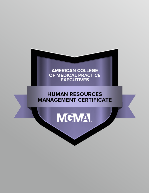 A graphic displaying a digital badge for the American College of Medical Practice Executives' Human Resources Management Certificate.