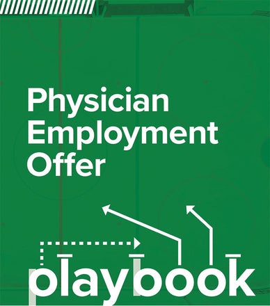 Physician Employment Offer Playbook