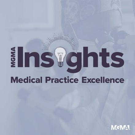 MGMA Insights Podcast