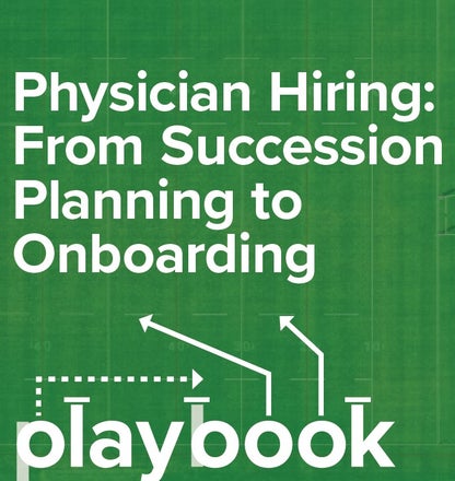 Physician Hiring Playbooks