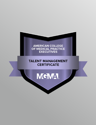 A graphic displaying a digital badge for the American College of Medical Practice Executives' Talent Management Certificate.