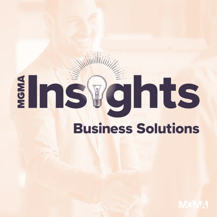 MGMA Insights Business Solutions Podcast