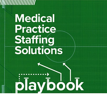 Medical Practice Staffing Solutions Playbook